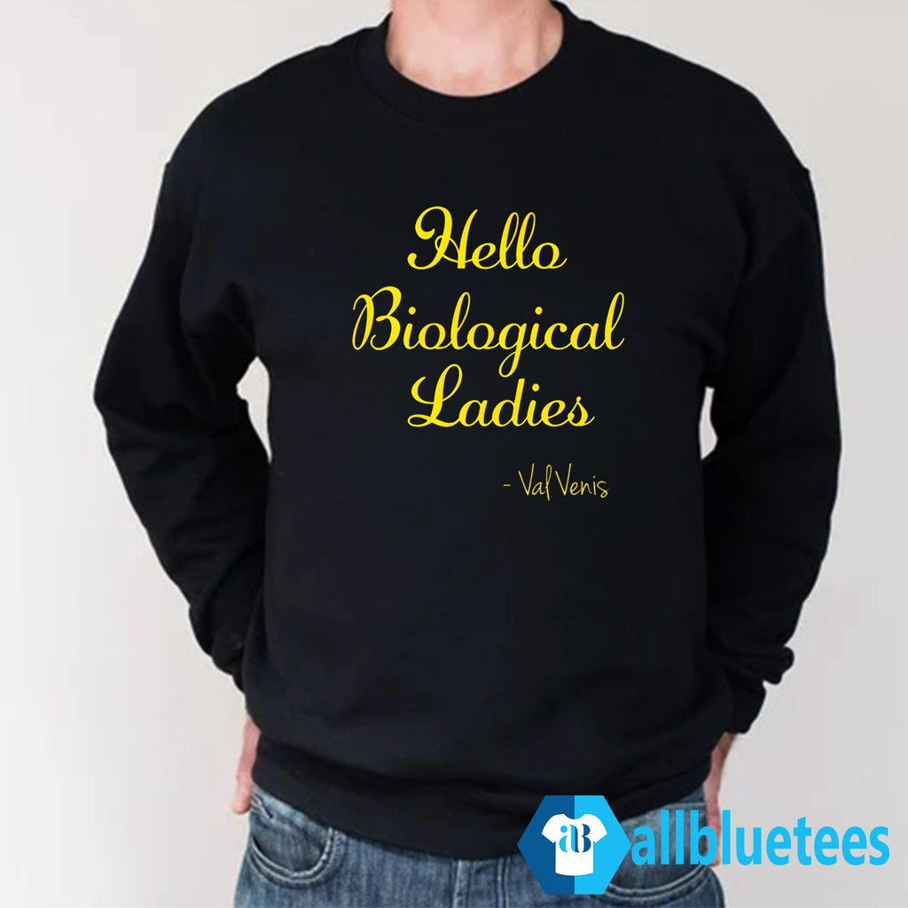 Hello Biological Ladies Val Venis Shirt