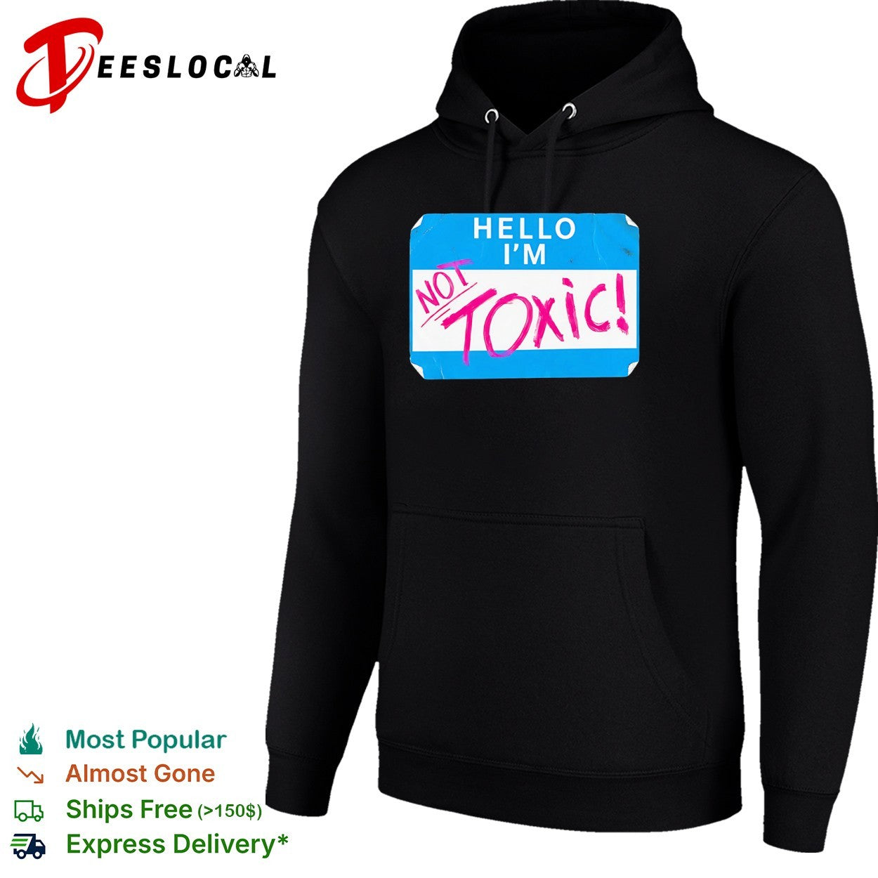 Hello I am not toxic name tag shirt
