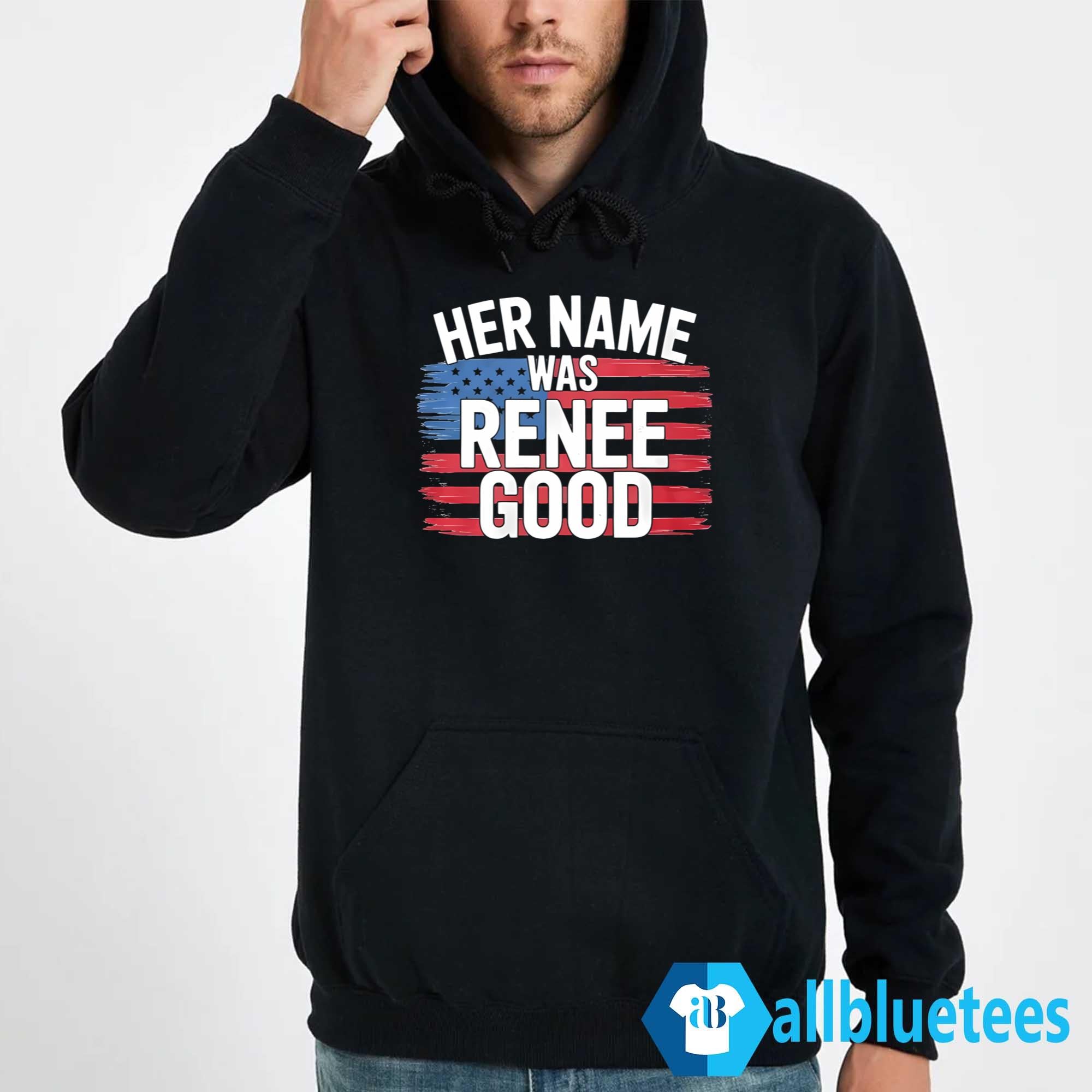 Her Name Was Renee Good Shirt
