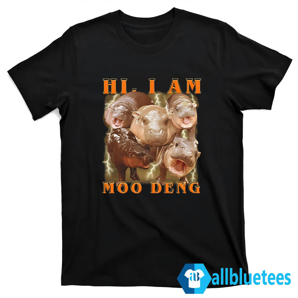 Hi I Am Moo Deng Shirt