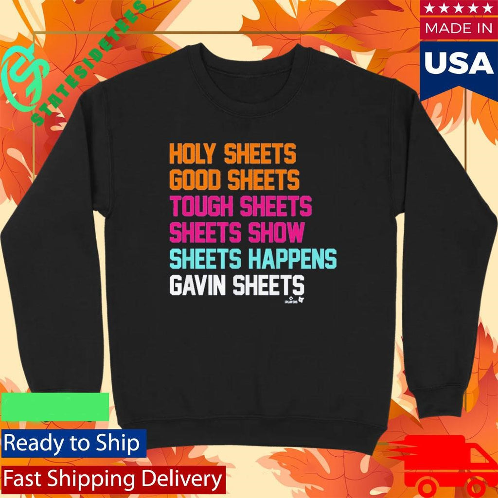 Holy Sheets Good Sheets Tough Sheets Sheets Show Sheets Happens Gavin Sheets Sheets List Shirt