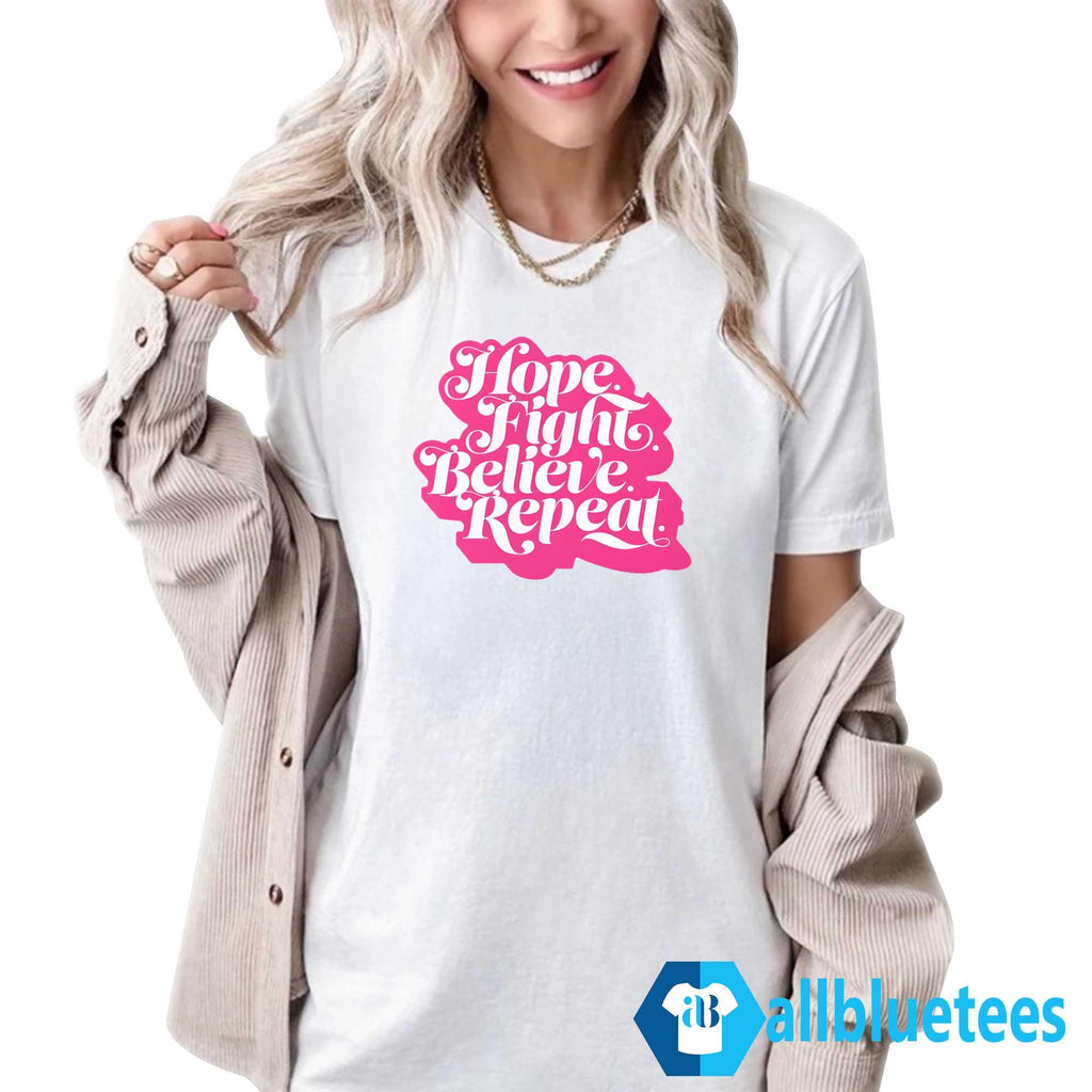Hope Fight Believe Repeat Script Shirt