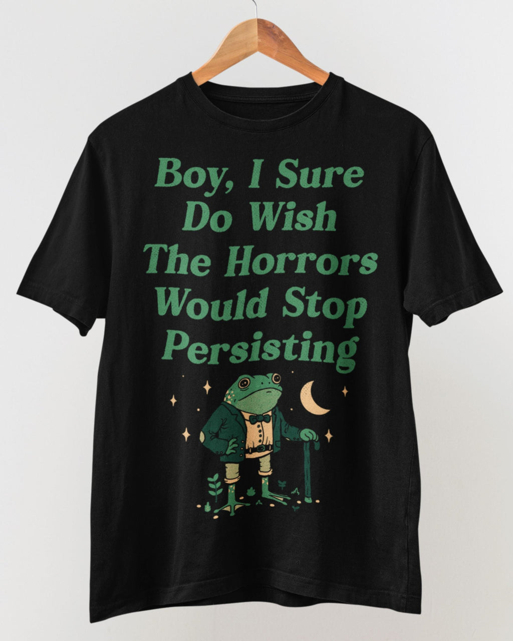 'Horrors Are Still Persisting' Shirt