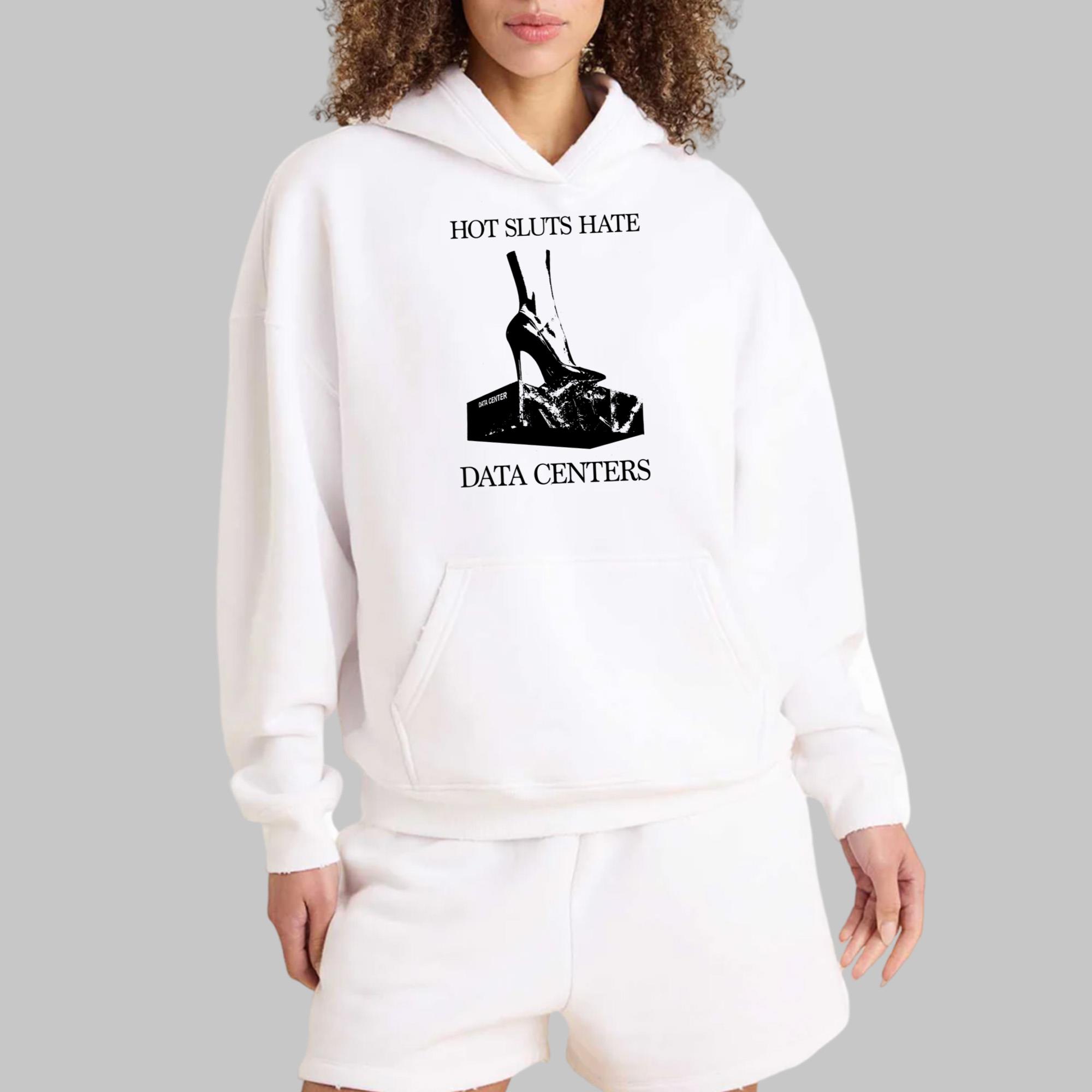 Sluts Hate Data Centers Shirt