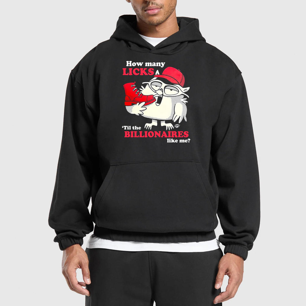 How Many Licks ‘Til The Billionaires Like Me Shirt