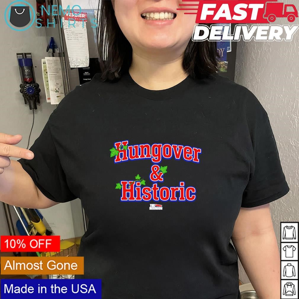 Hungover and Historic Chicago Cubs the lovable reunion shirt