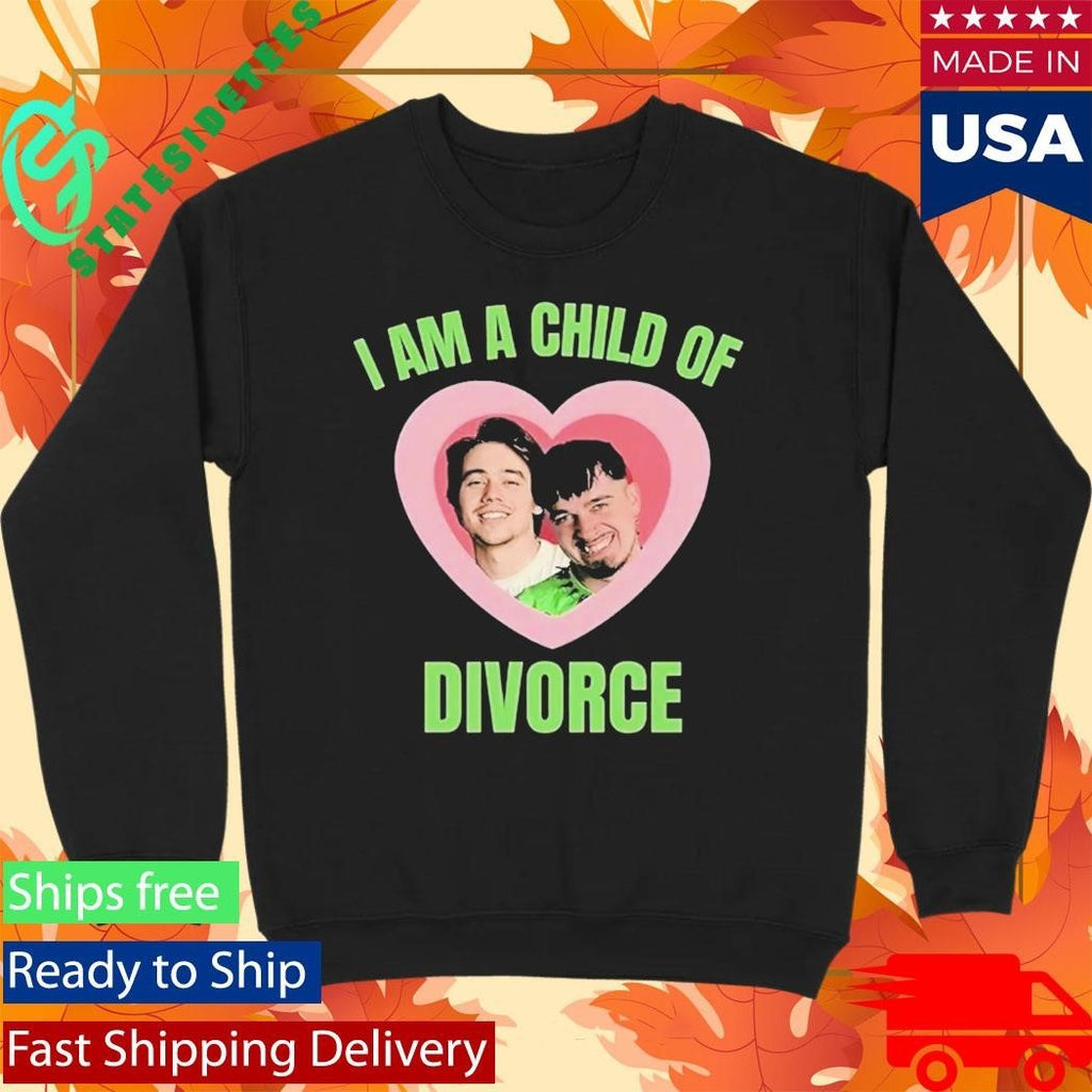 I Am A Child Of Divorce Shirt