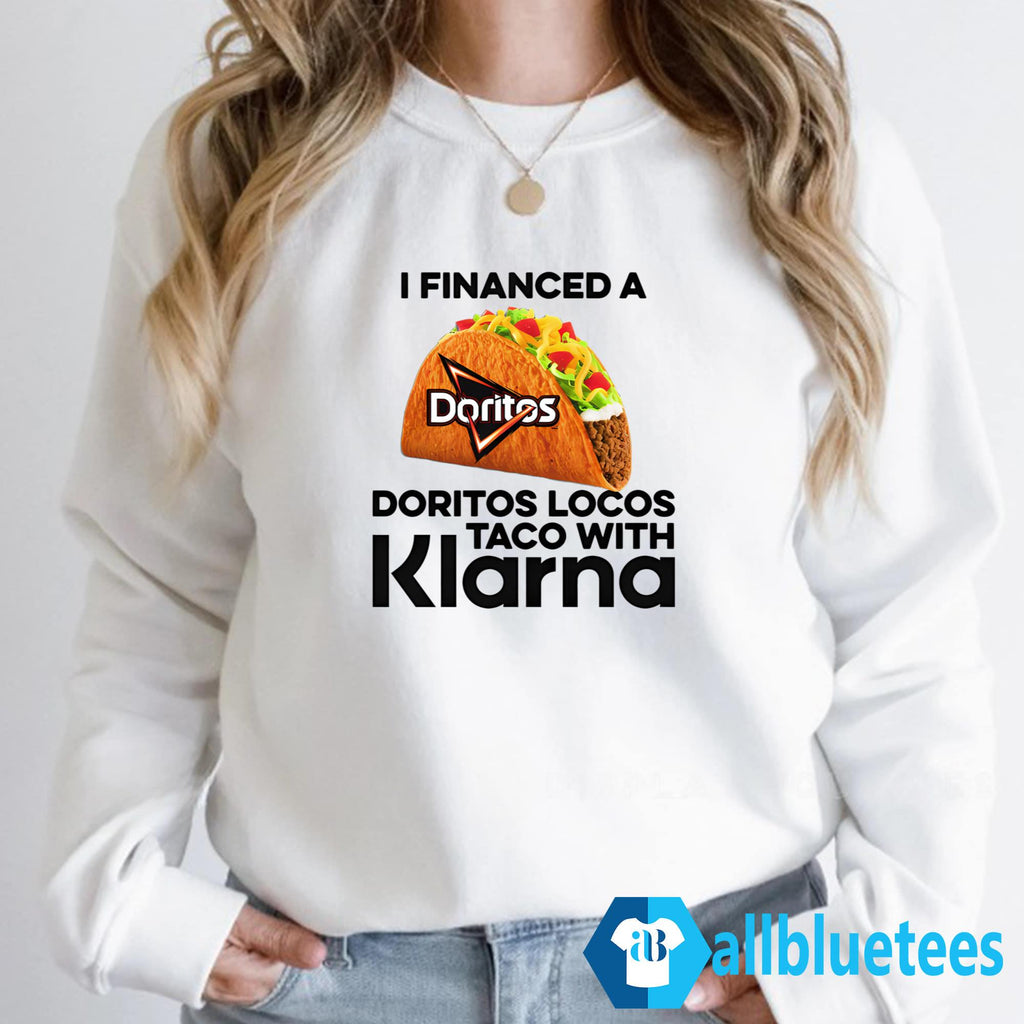 I Financed A Taco With An App Shirt