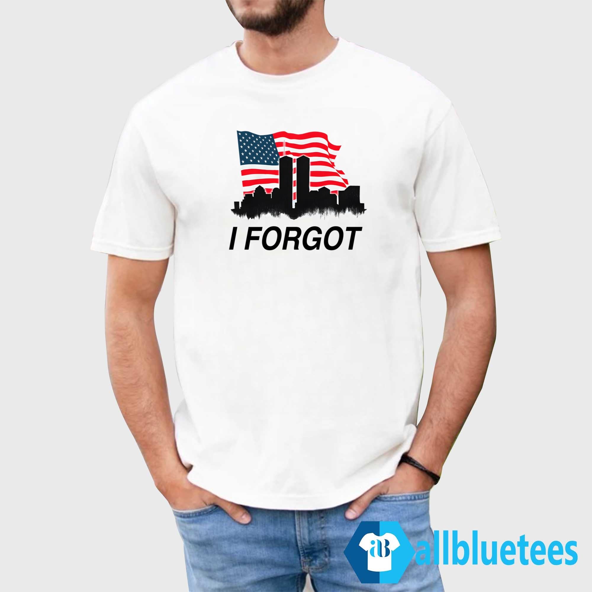 I Forgot Shirt