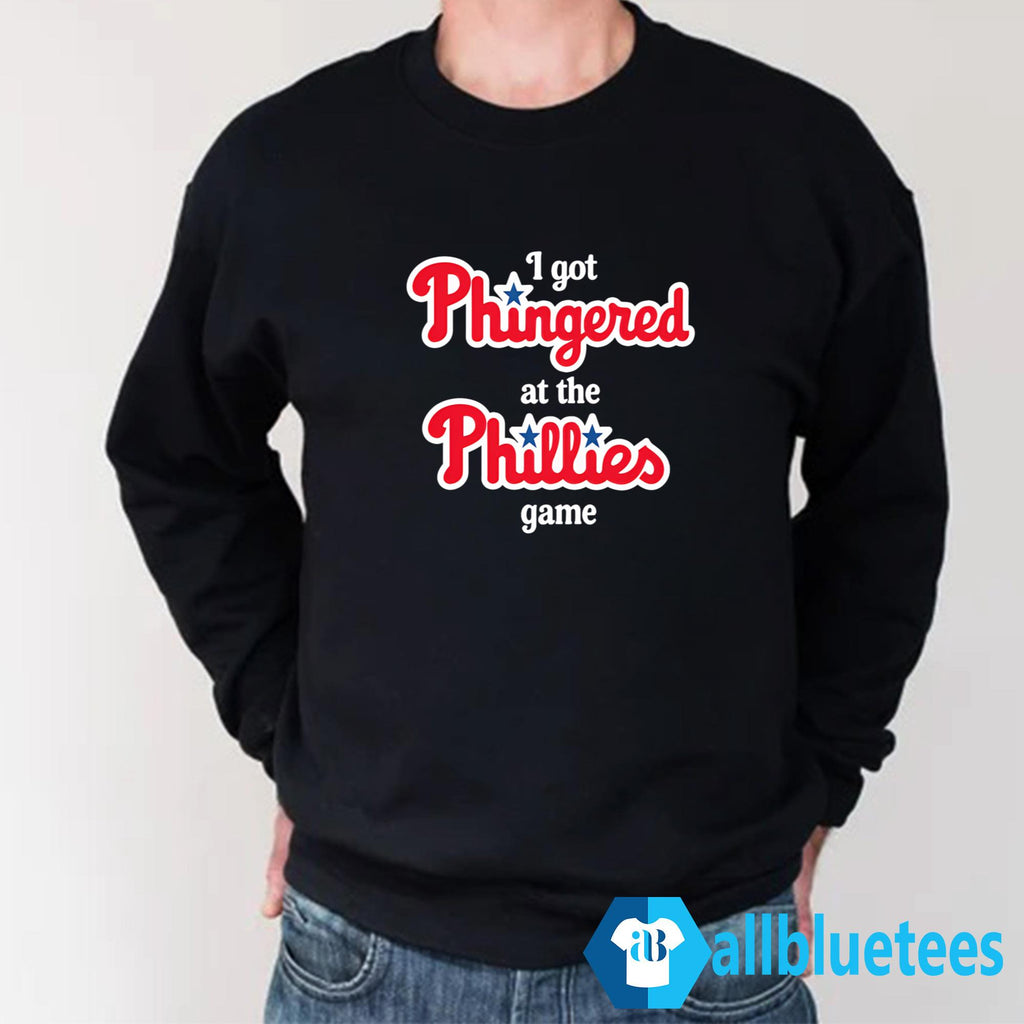 I Got Phingered At The Phillies Game Shirt