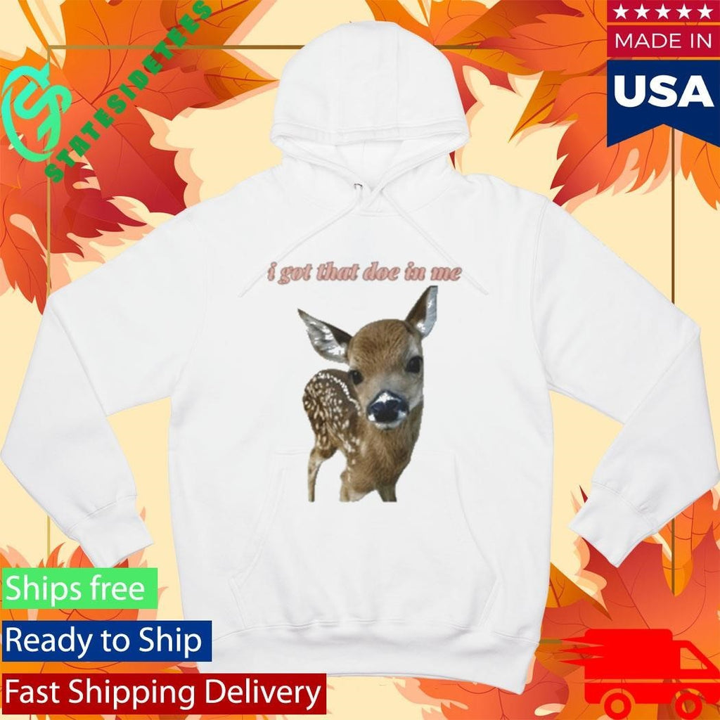 I Got That Doe In Me 2026 Shirt