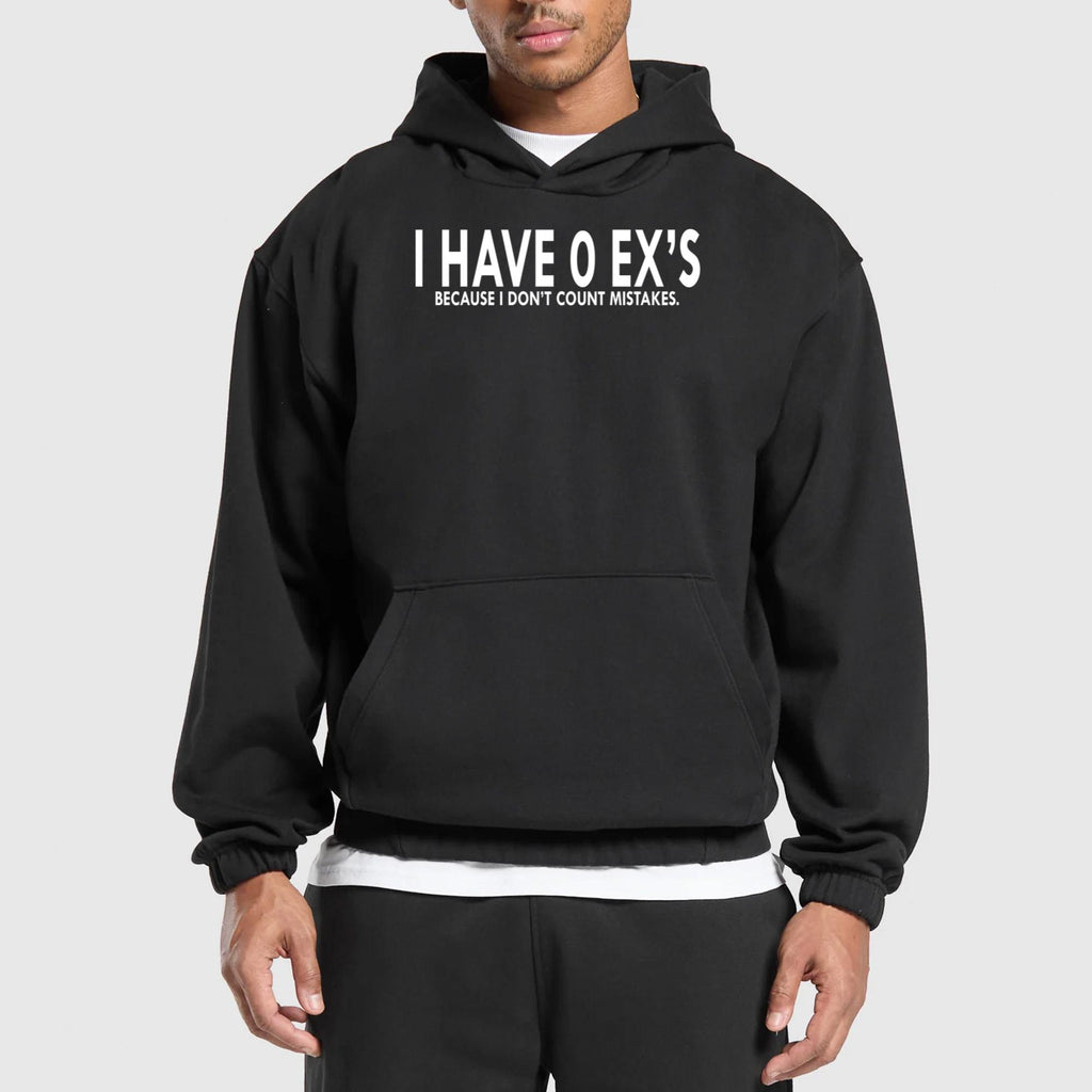 I Have 0 Ex’s Because I Don’t Count Mistakes Shirt