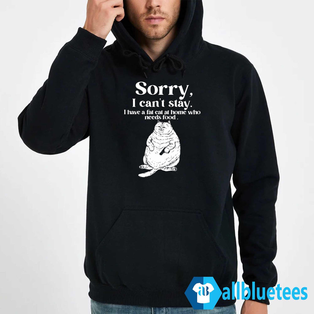I Have A Fat Cat At Home Who Needs Food Shirt