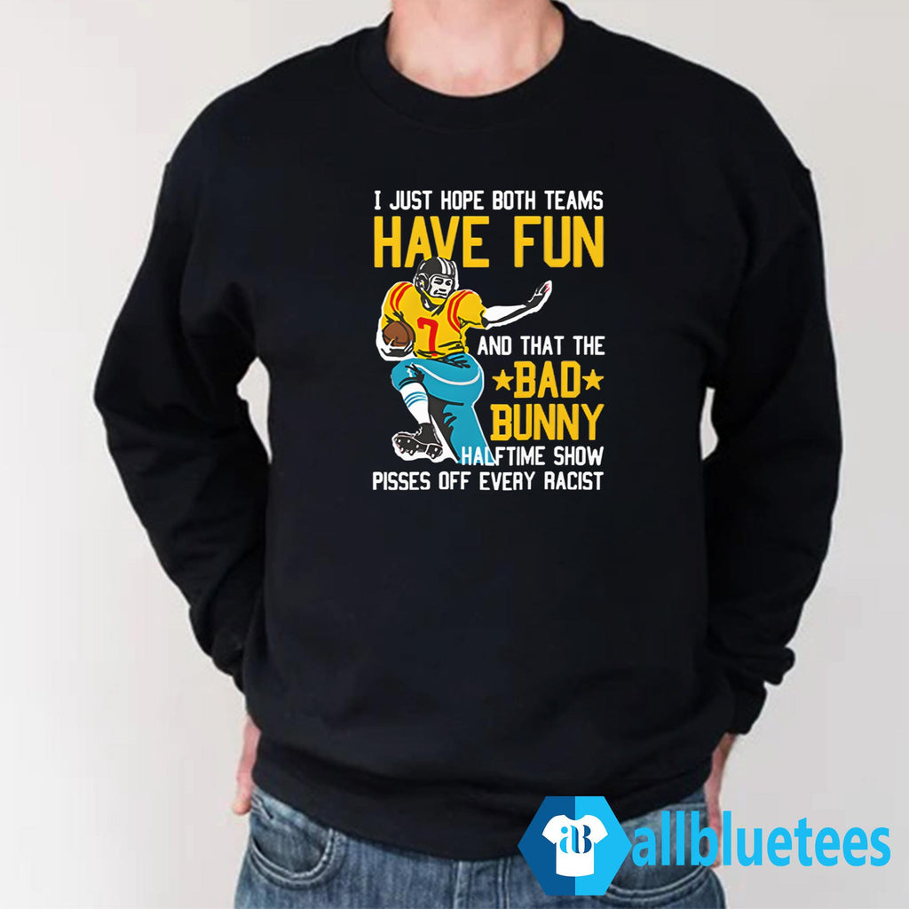I Just Hope That Both Teams Have Fun And That The Bad Bunny Shirt