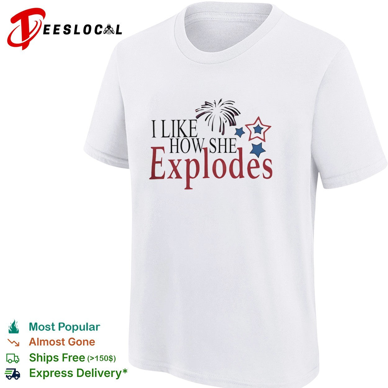I Like How She Explodes shirt