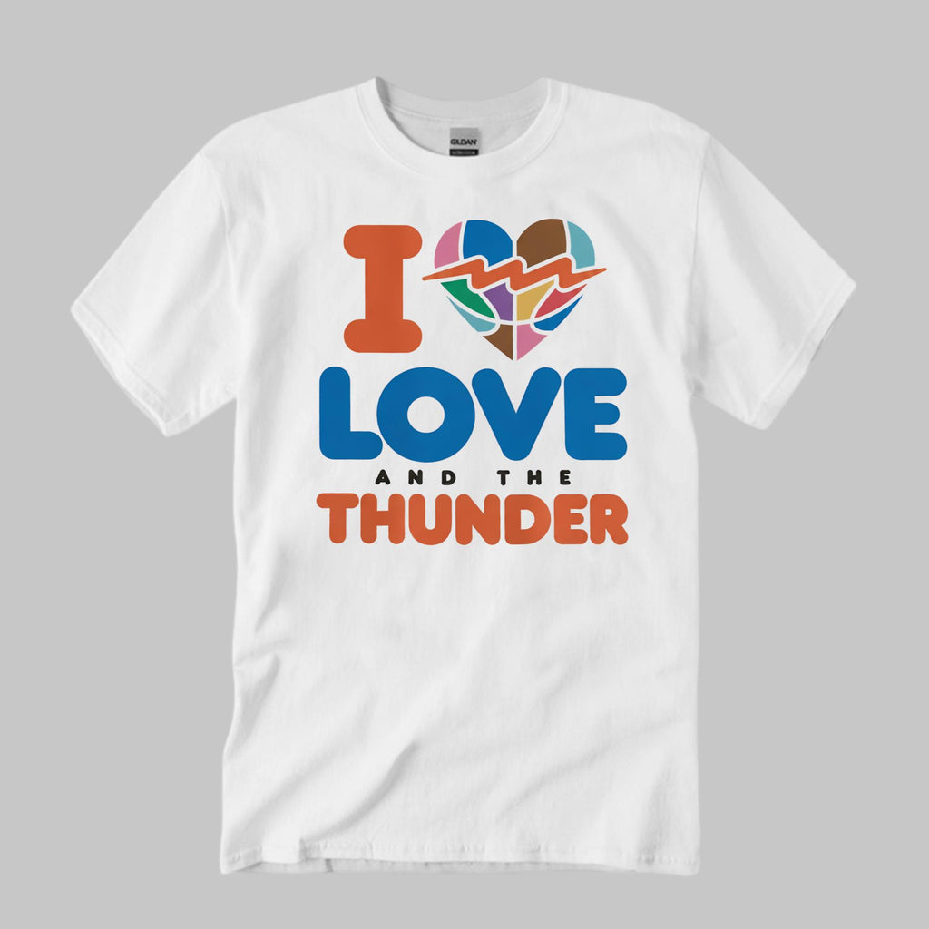 I Love And The Thunder Shirt