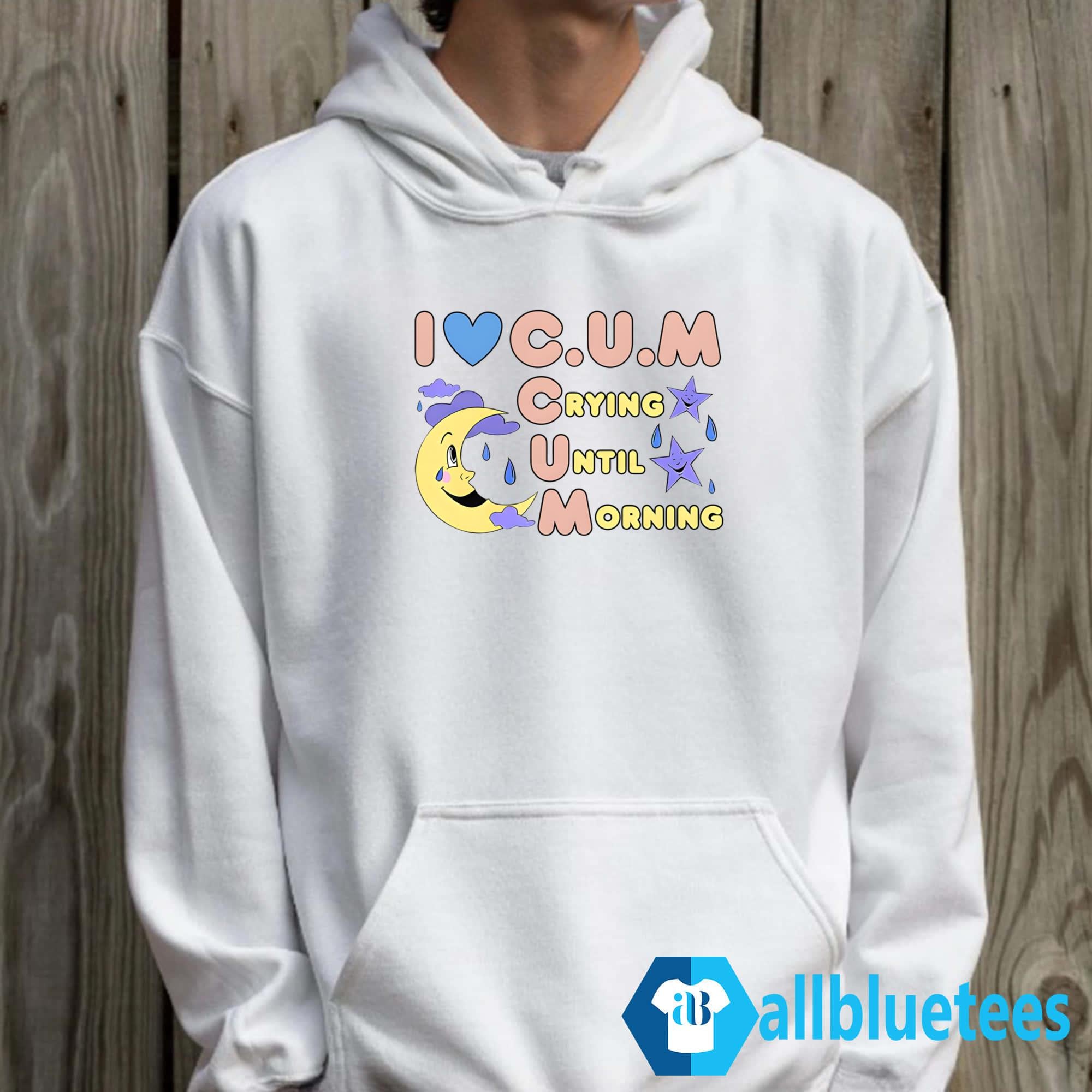 I Love Crying Until Morning Shirt