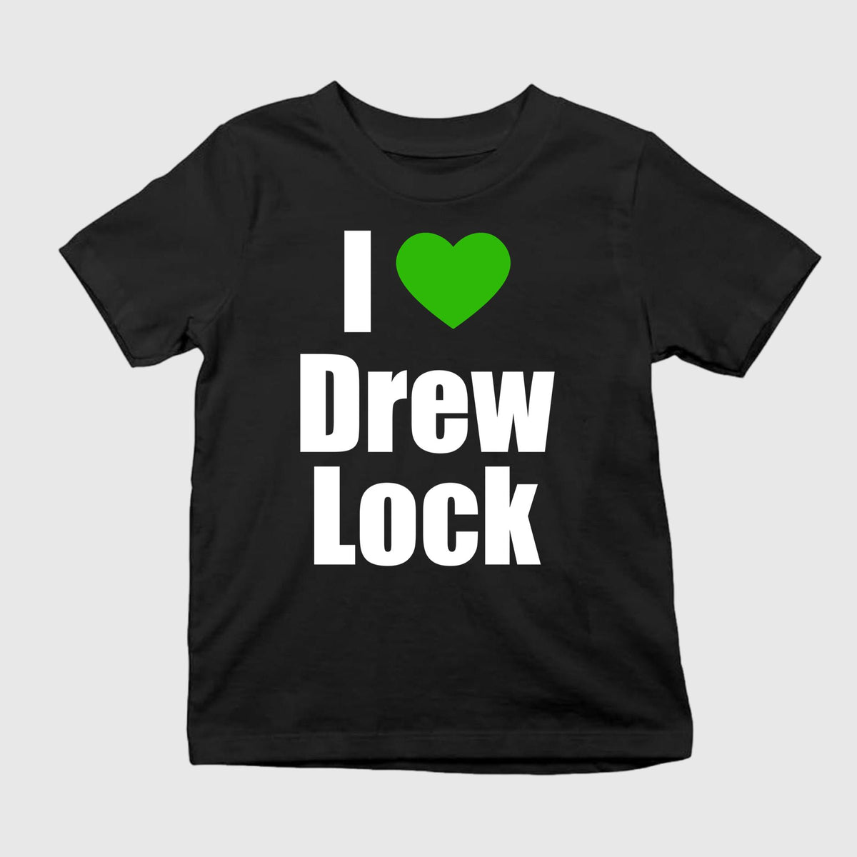 I Love Drew Lock Shirt