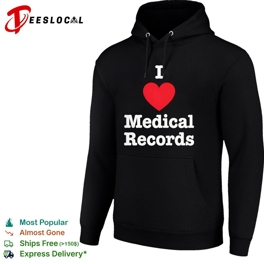 I Love Medical Records Shirt