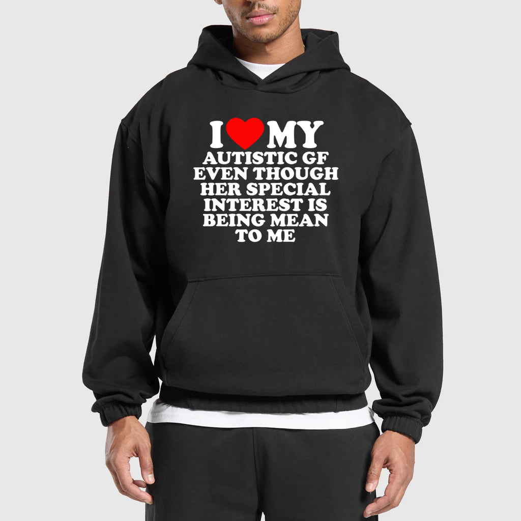 I Love My Autistic GF Even Though Her Special Interest Is Being Mean To Me Shirt