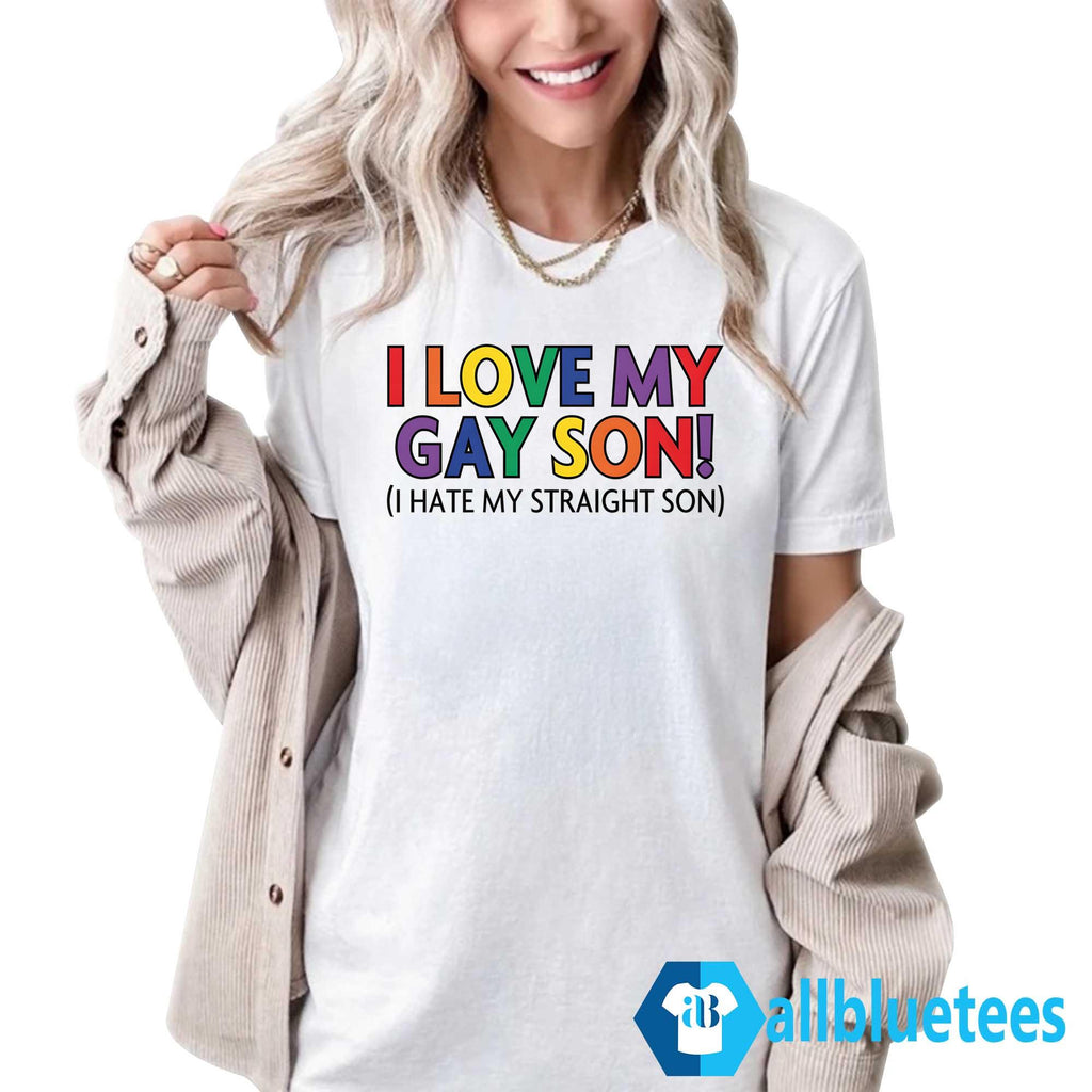 I Love My Gay Son Shirt
