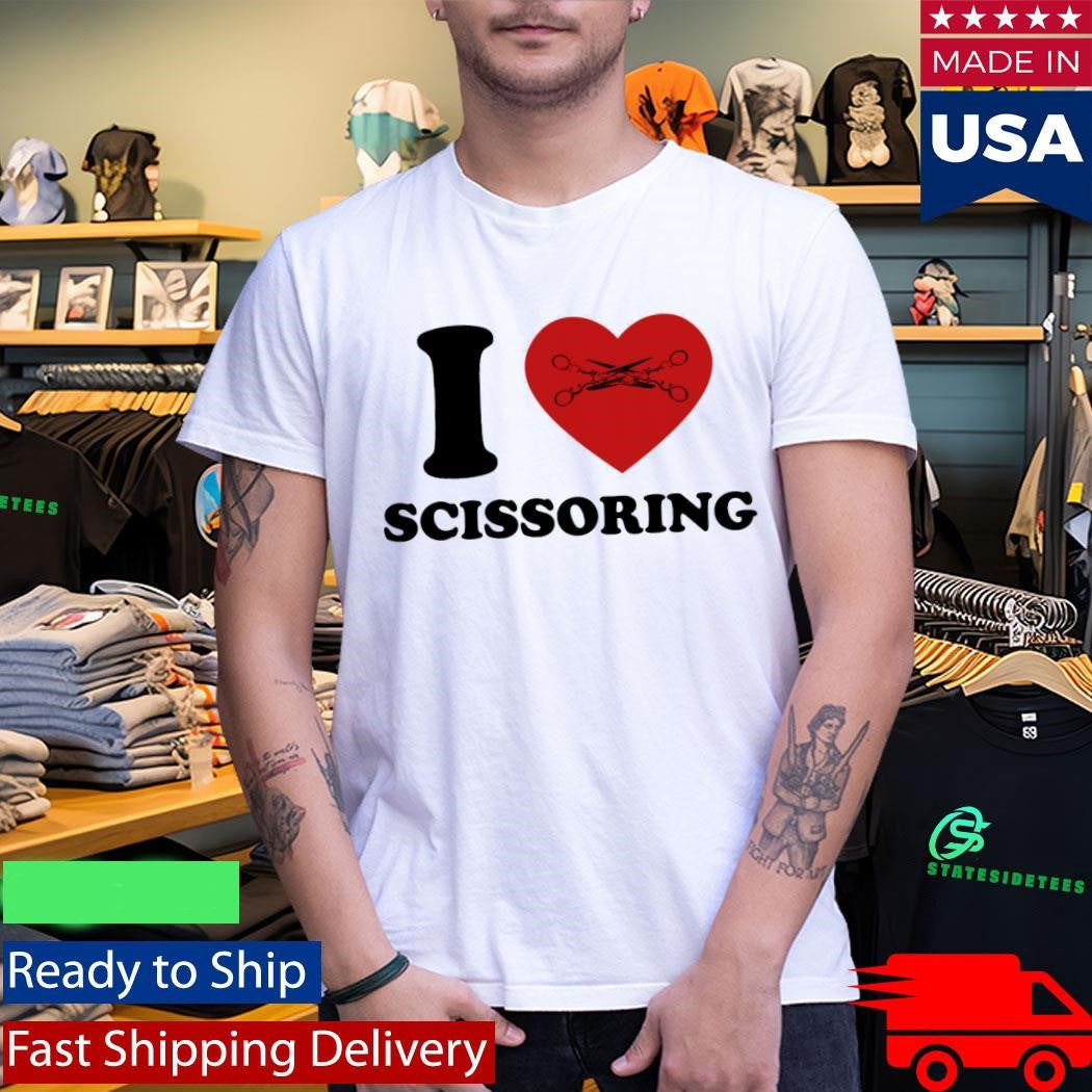 I Love Scissoring Shirt