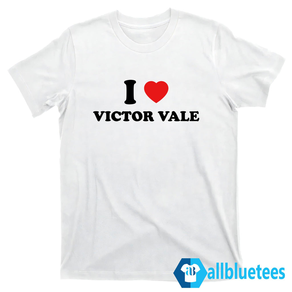 I Love Victor Vale Shirt
