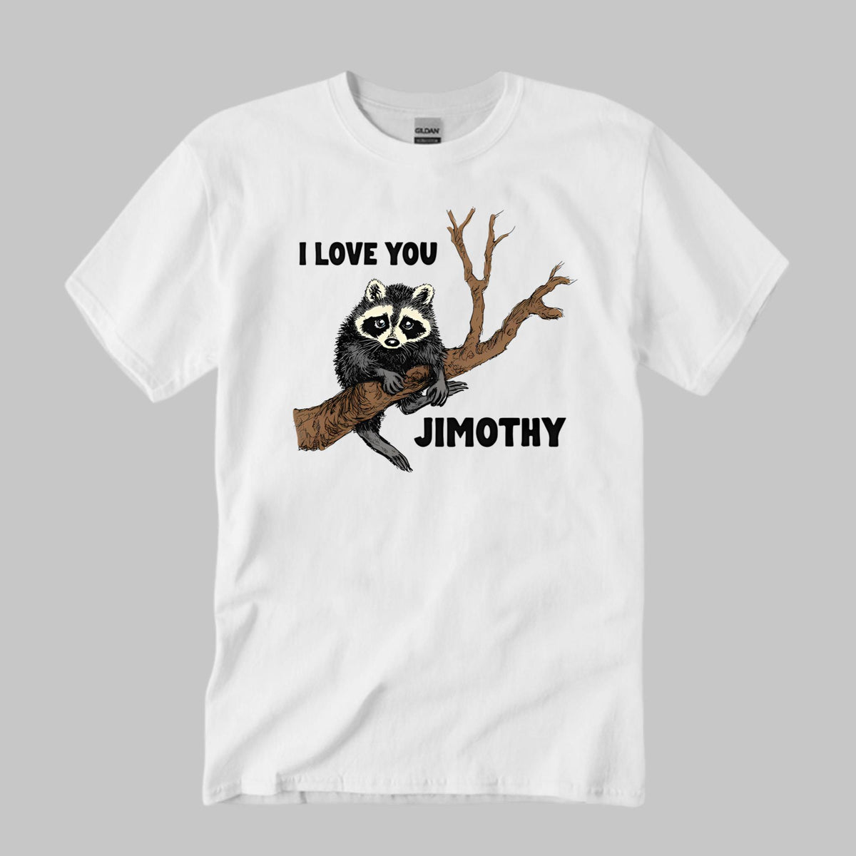 I Love You Jimothy Shirt