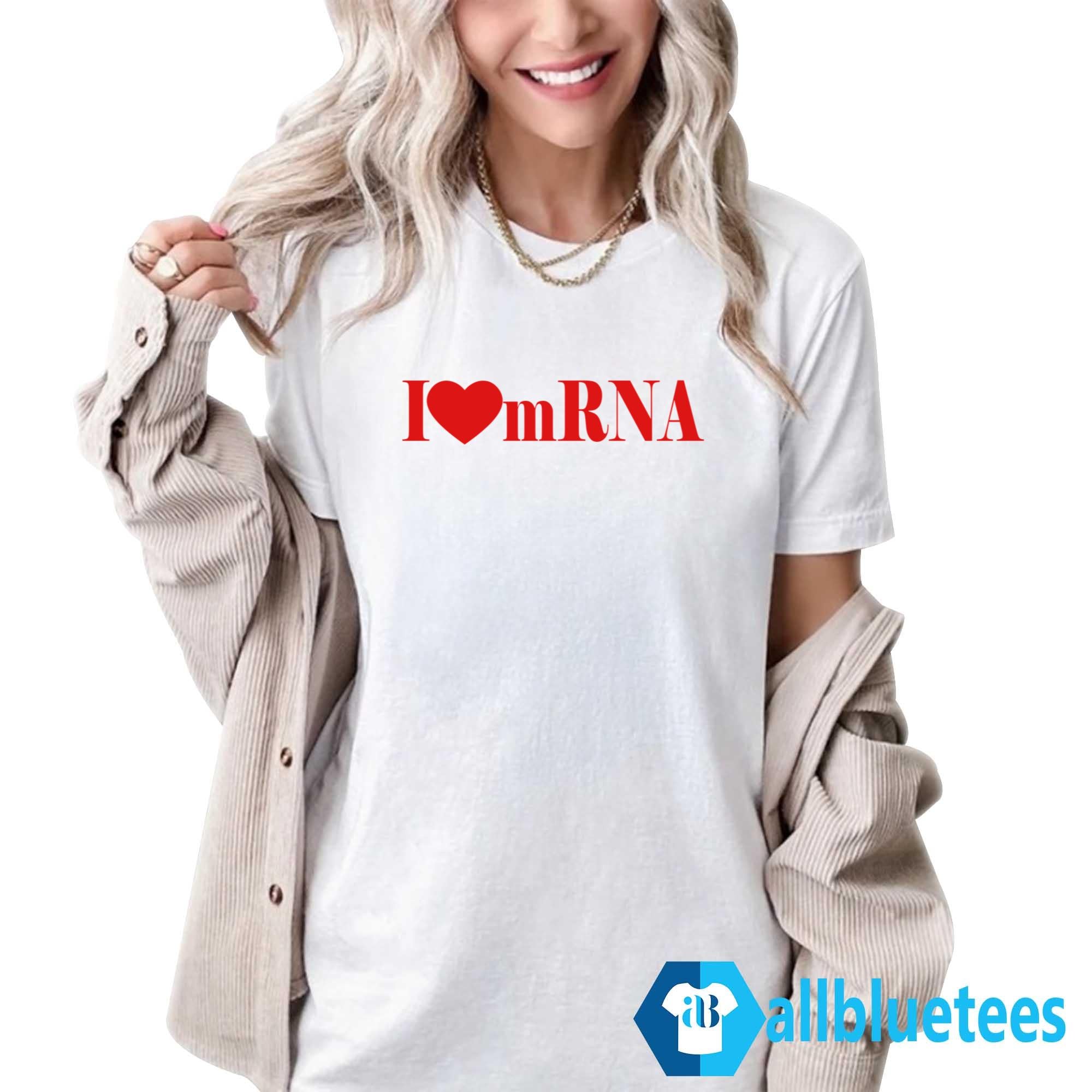 I Love mRNA Shirt