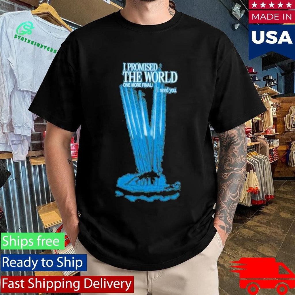 I Promised The World Evangelion Shirt