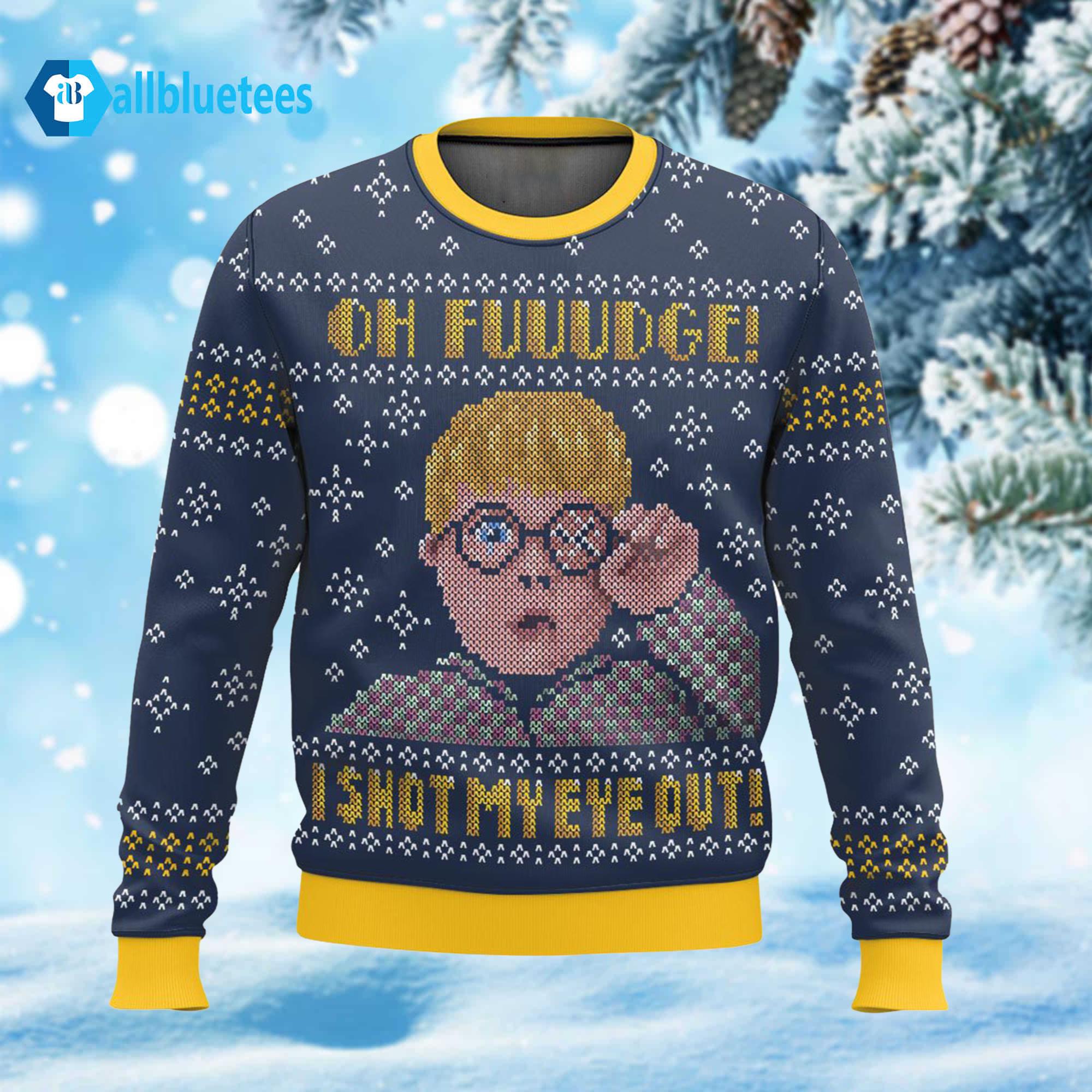 Oh Fuuudge I Shot My Eye Out Ugly Christmas Sweater