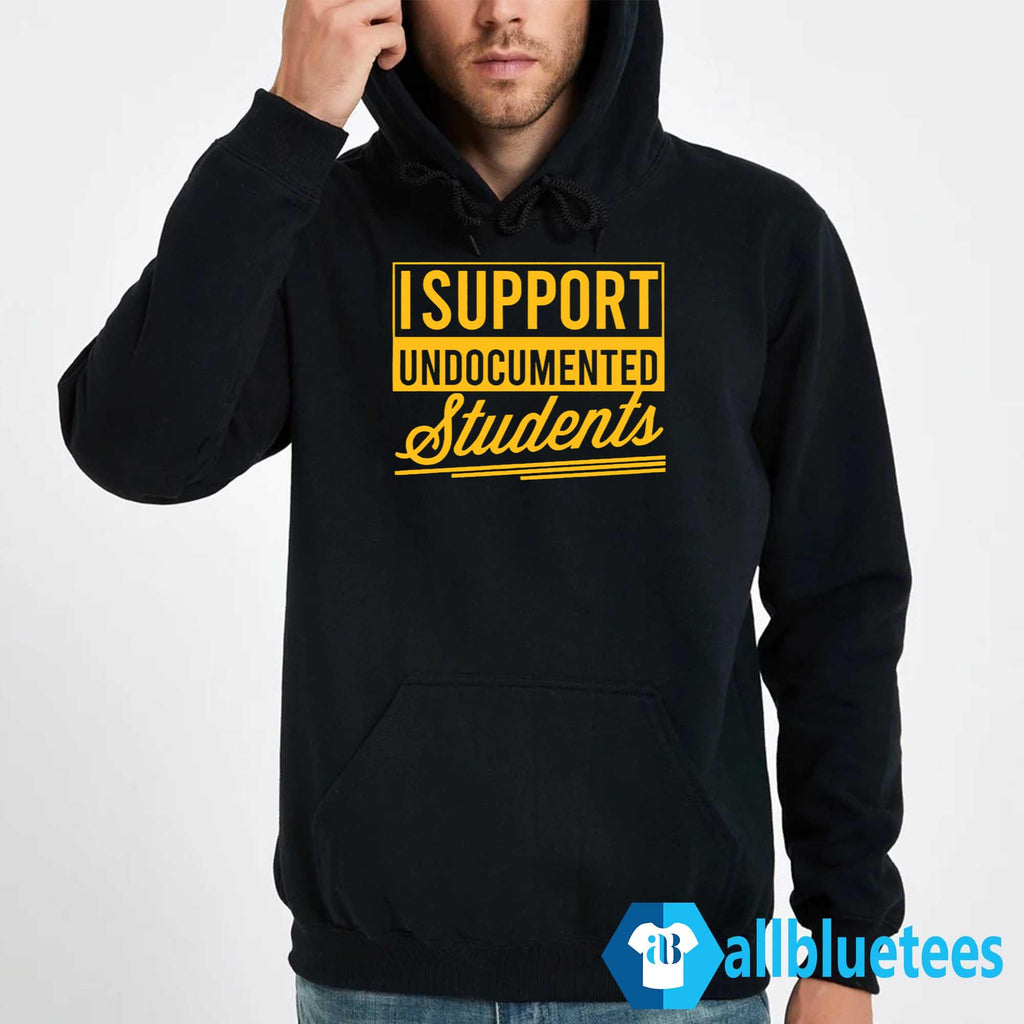 I Support Undocumented Students Shirt