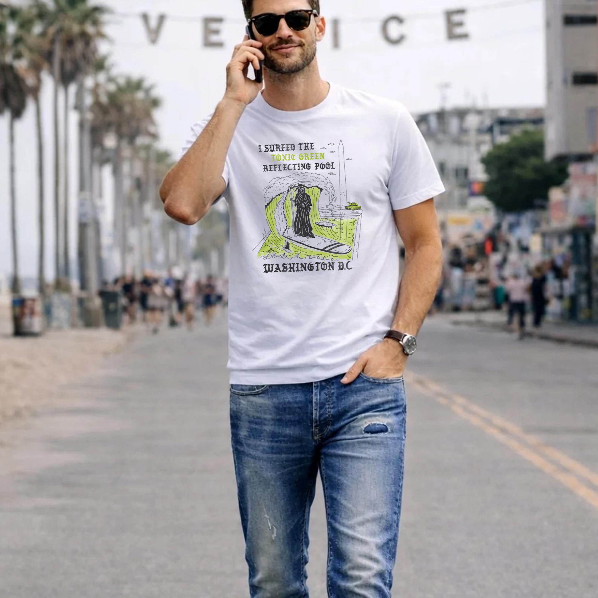 I Surfed The Toxic Green Reflecting Pool Washington DC Shirt