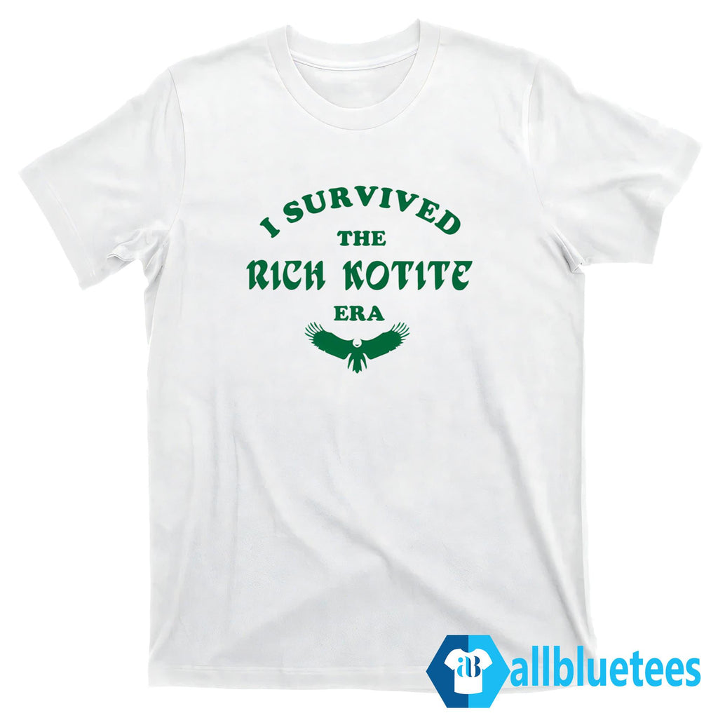 I Survived The Rich Kotite Era Eagles Shirt
