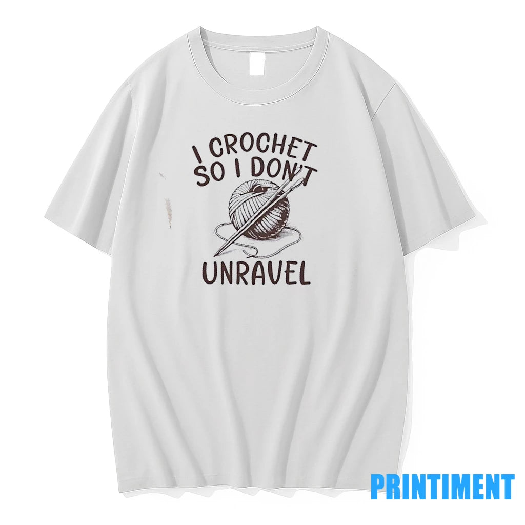 I Crochet So I Dont Unravel Crochet Tshirts Sweater