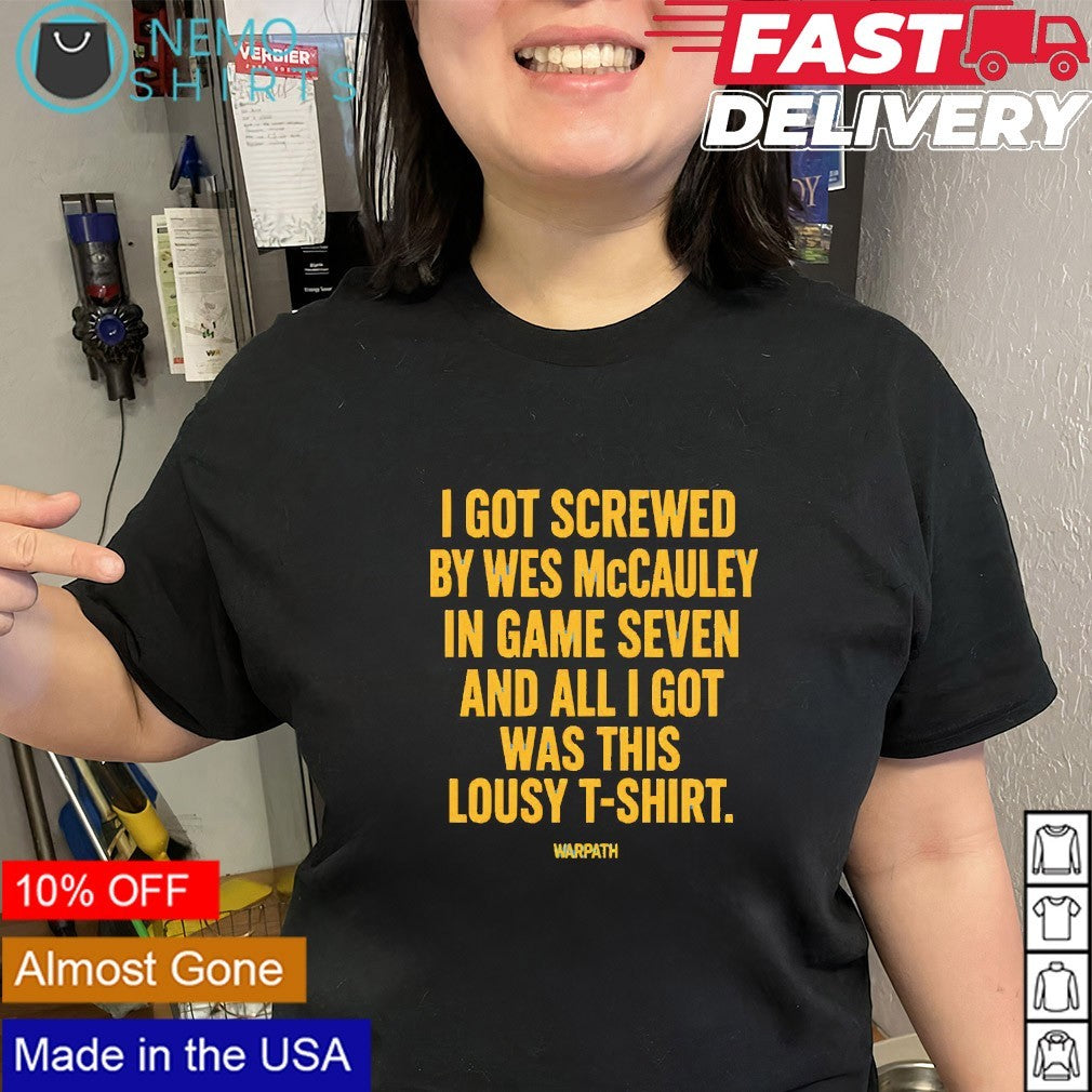 I got screwed by Wes McCauley in game seven Buffalo Sabres shirt
