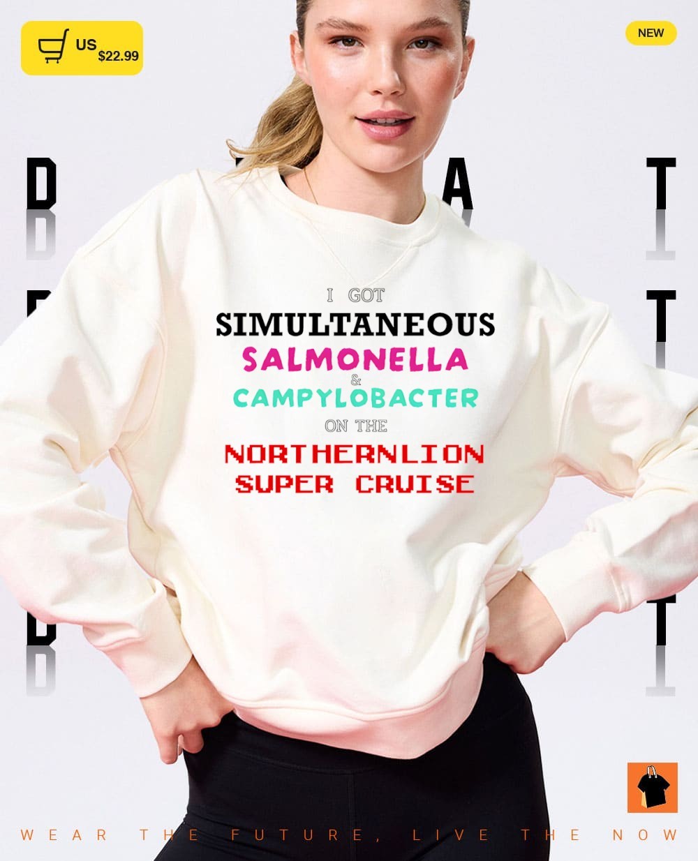 I got simultaneous salmonella and campylobacter on the northernlion super cruise shirt