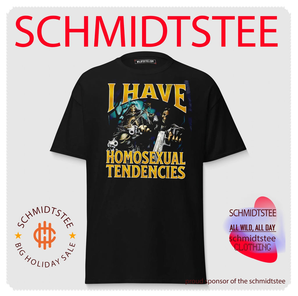 I have homosexual tendencies shirt
