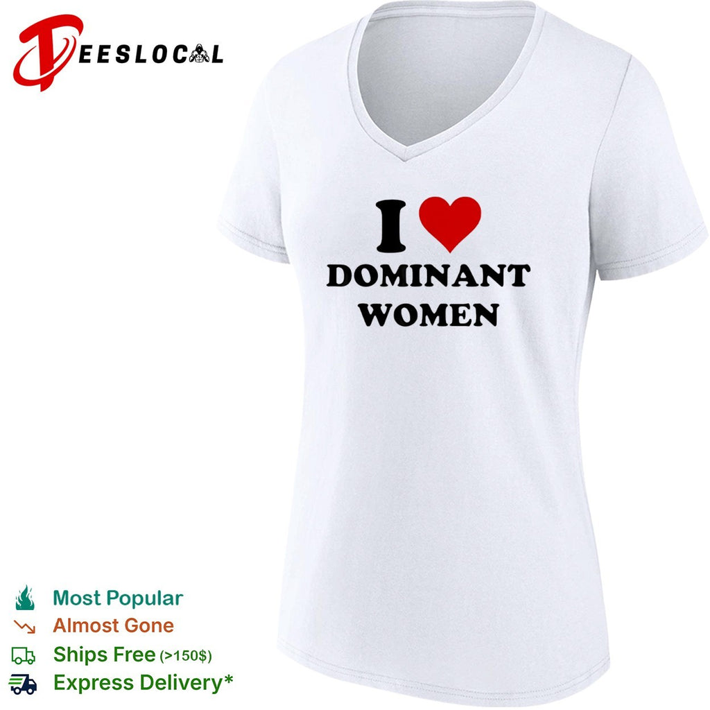 I heart dominant men shirt
