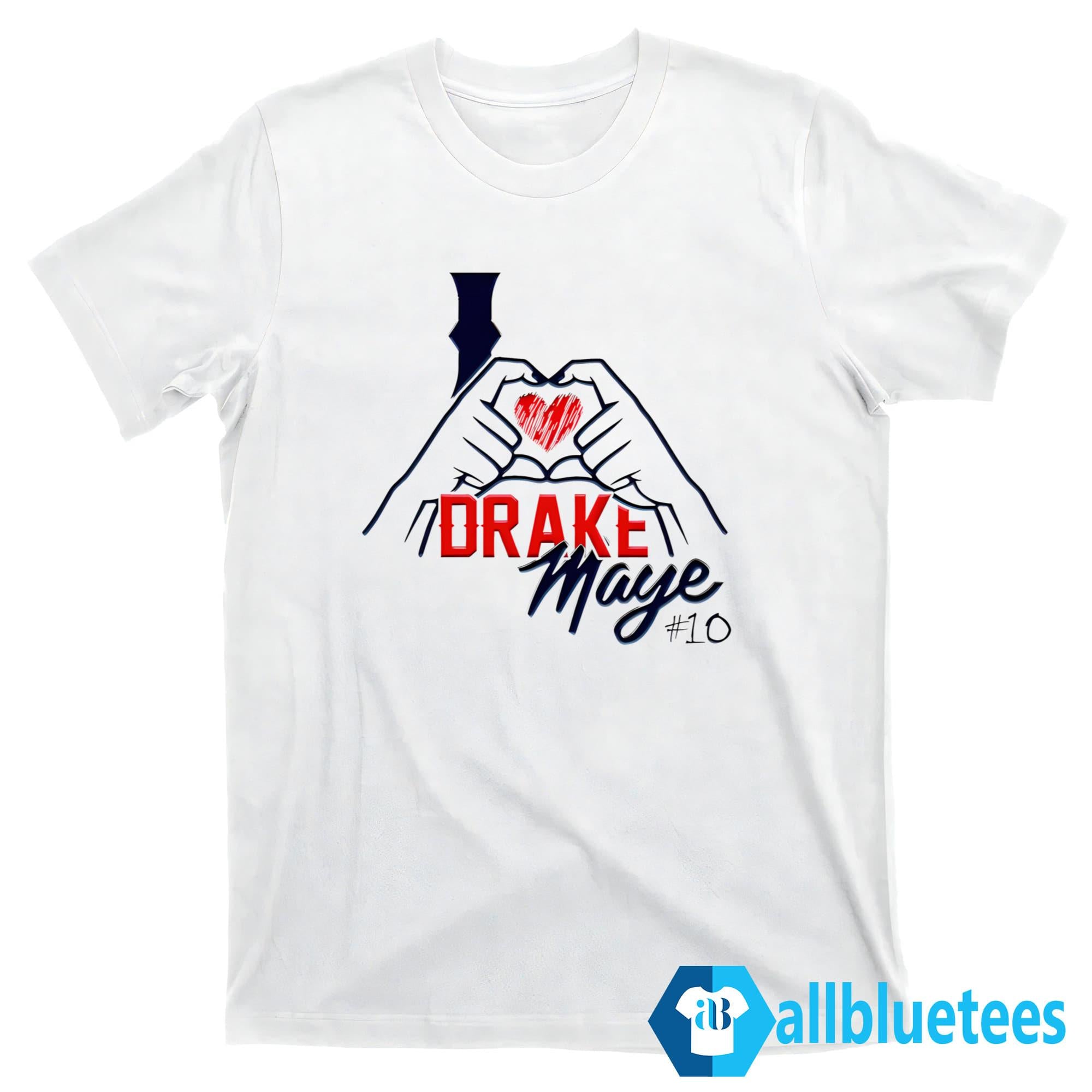 I Love Drake Maye 10 Shirt