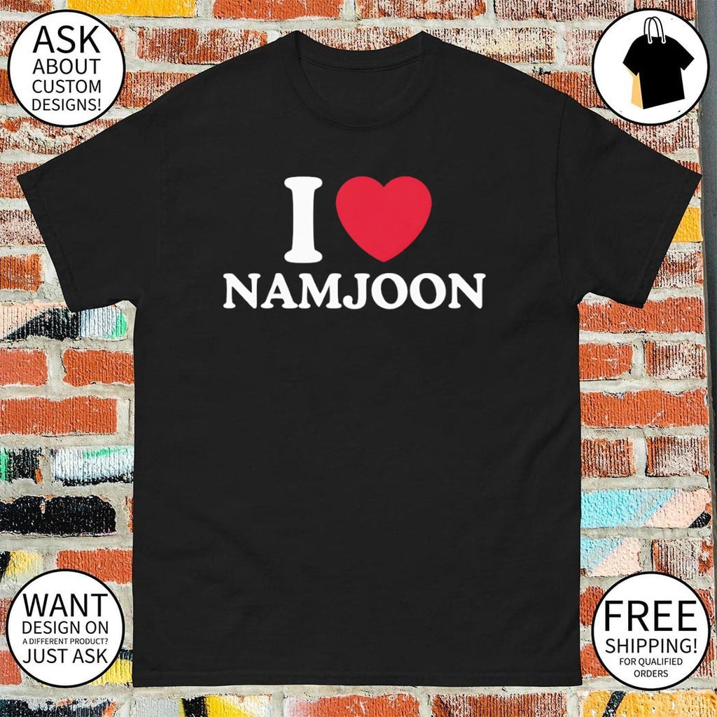 I love Namjoon BTS shirt