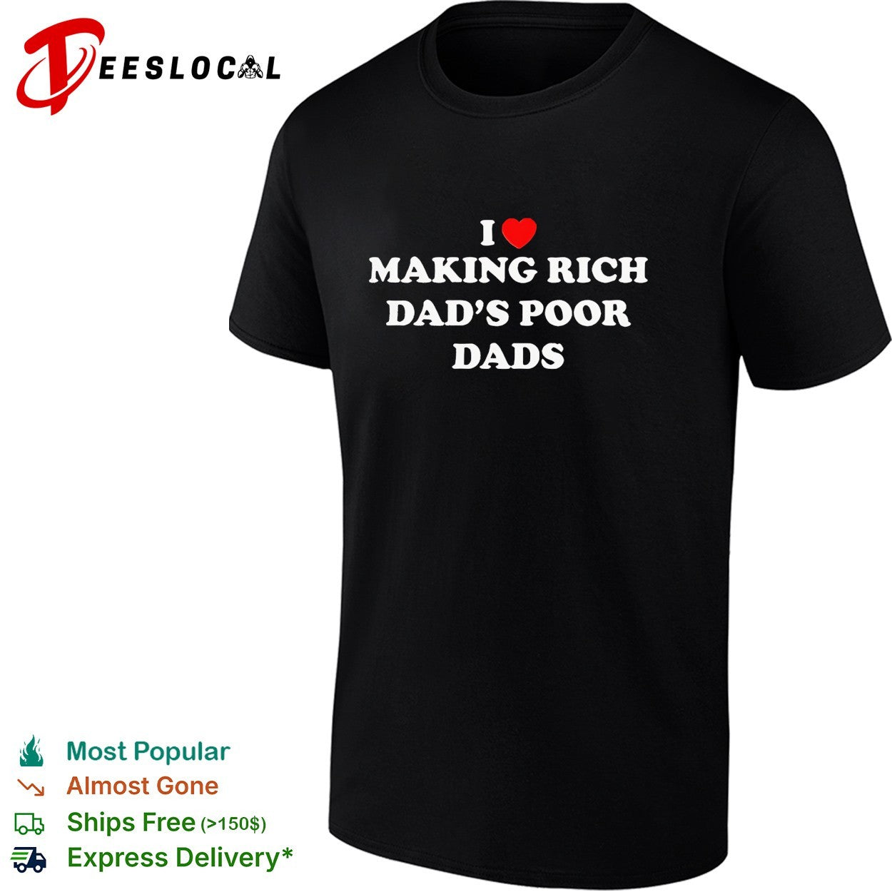 I love making rich dad’s poor dads shirt