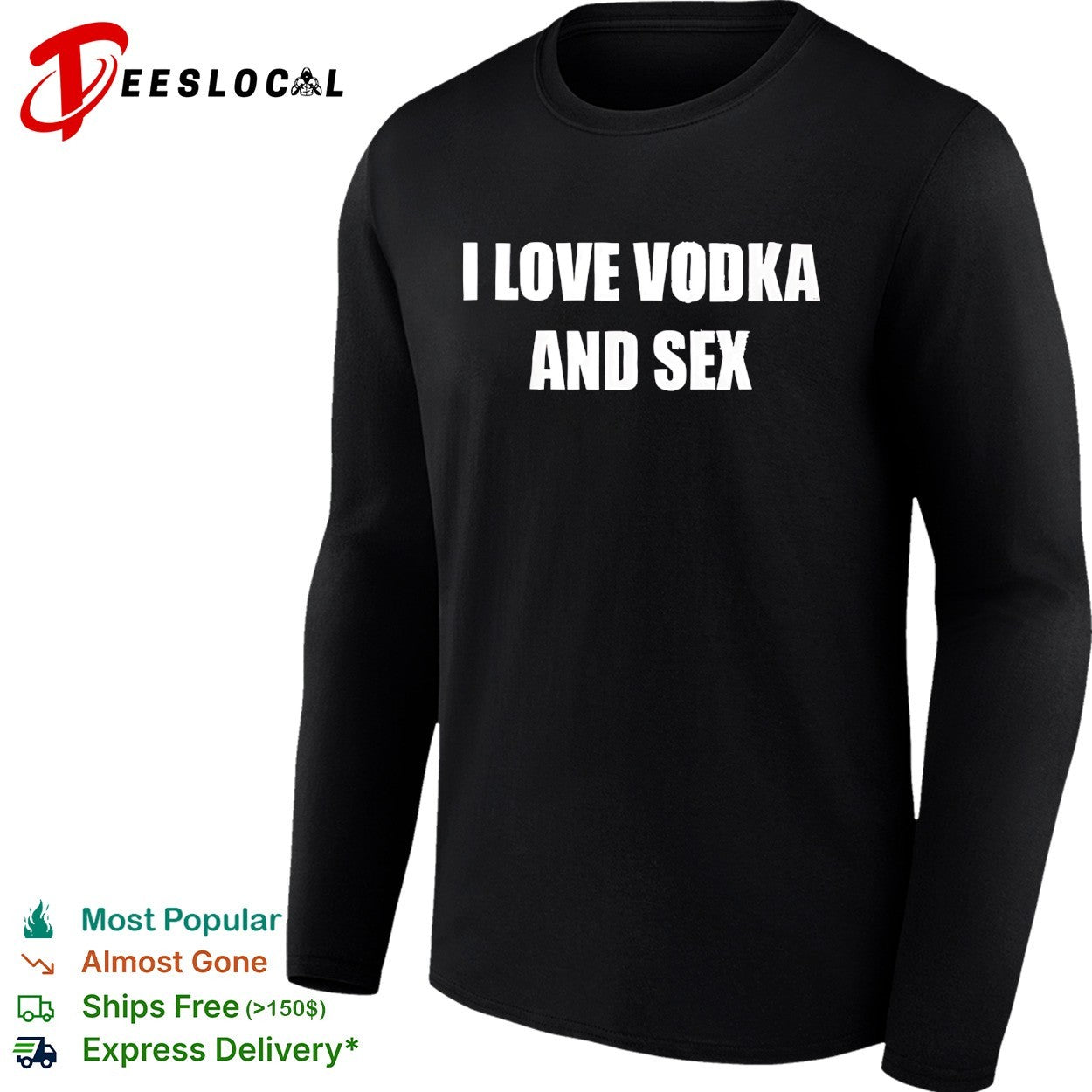 I love vodka and sex shirt