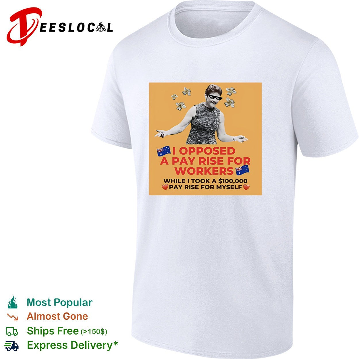 I opposed a pay rise for workers while i took a 100000 pay rise for myself woman money shirt