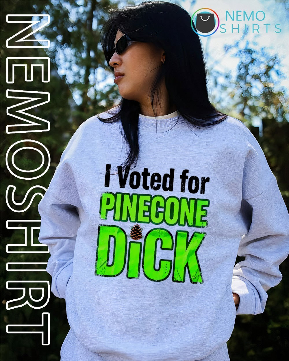 I voted for pinecone dick shirt