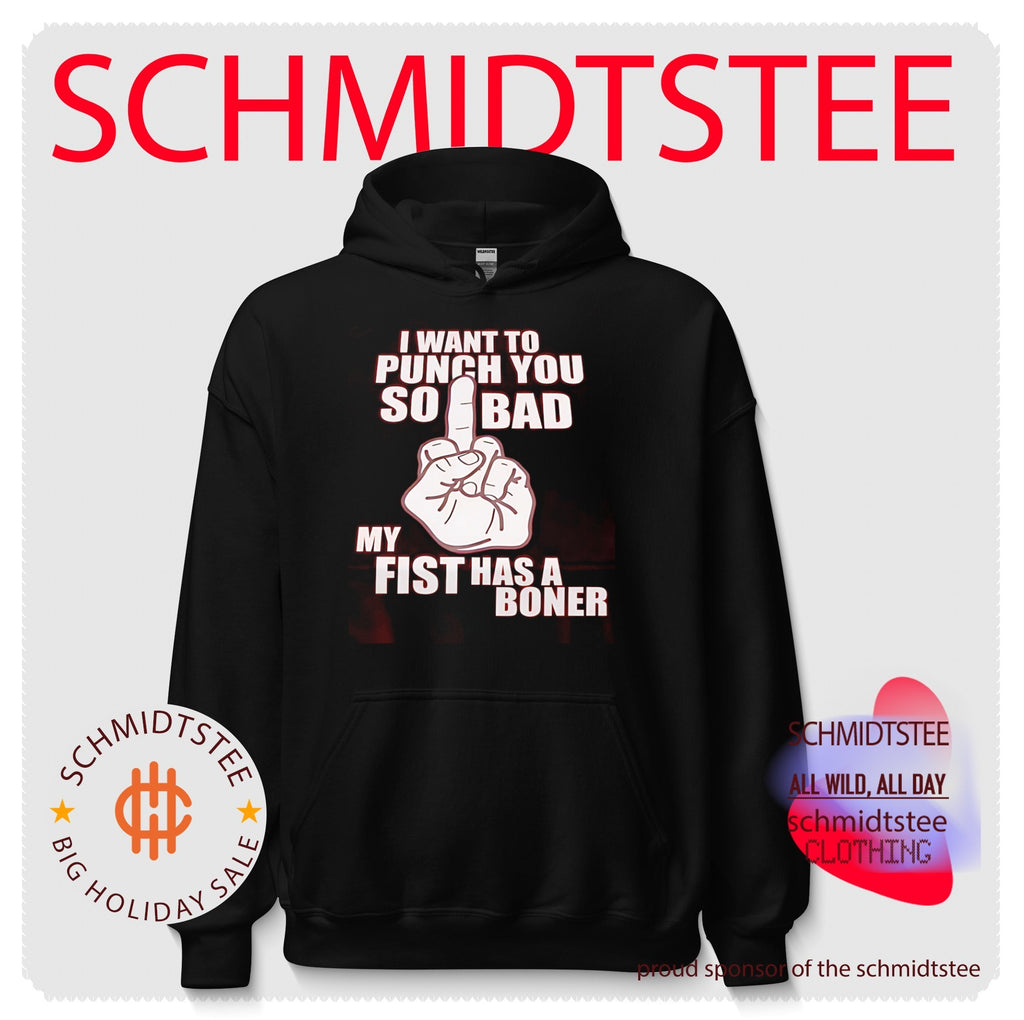 I want to punch you so bad my fist has a boner graphic shirt