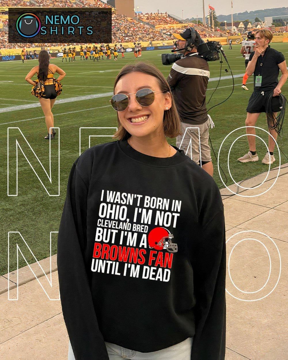 I wasn’t born in Ohio I’m not Cleveland bred but I’m a Browns fan shirt