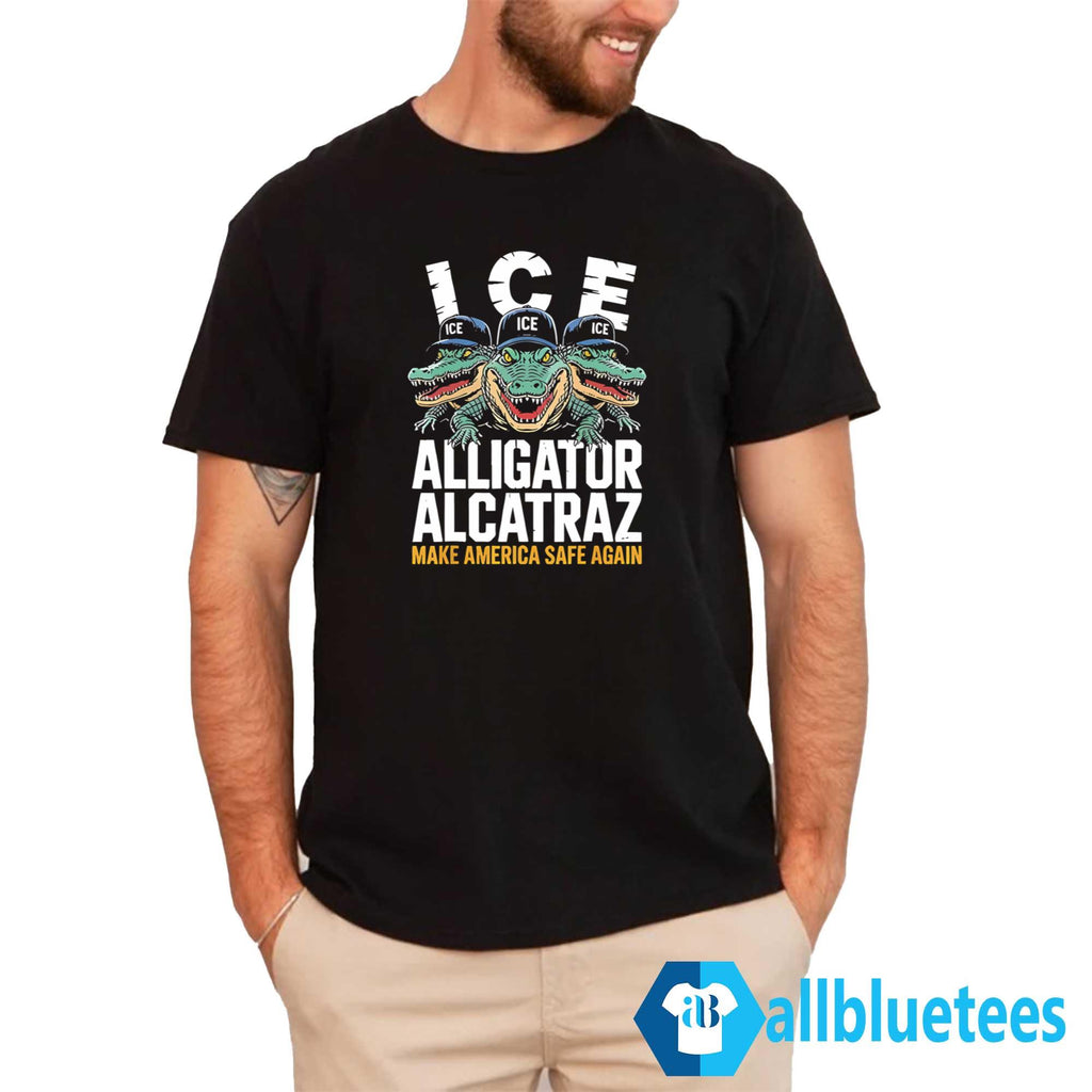 ICE Alligator Alcatraz Make America Safe Again Shirt