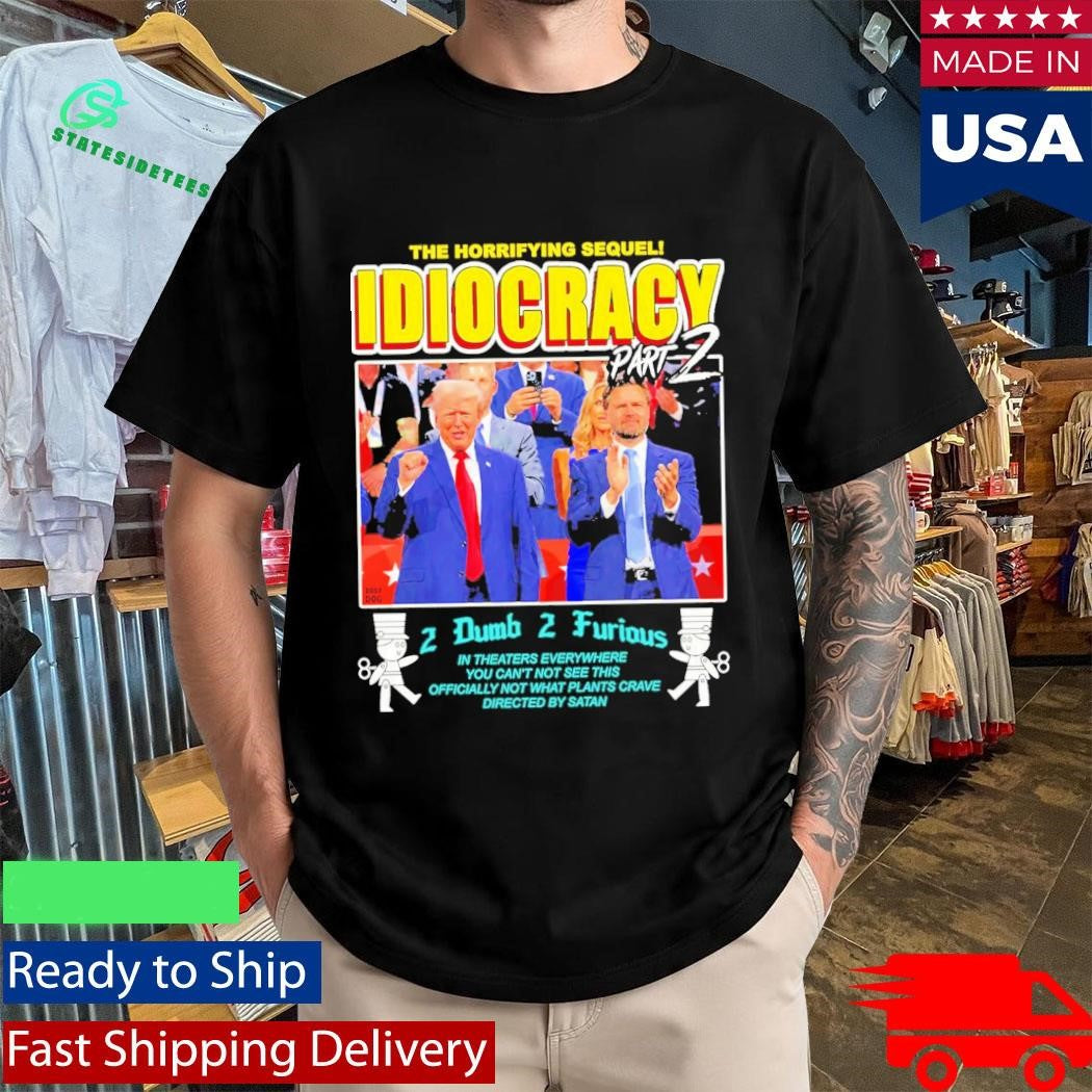 Idiocracy Part 2 The Horrifying Sequel Trump JD Vance Shirt