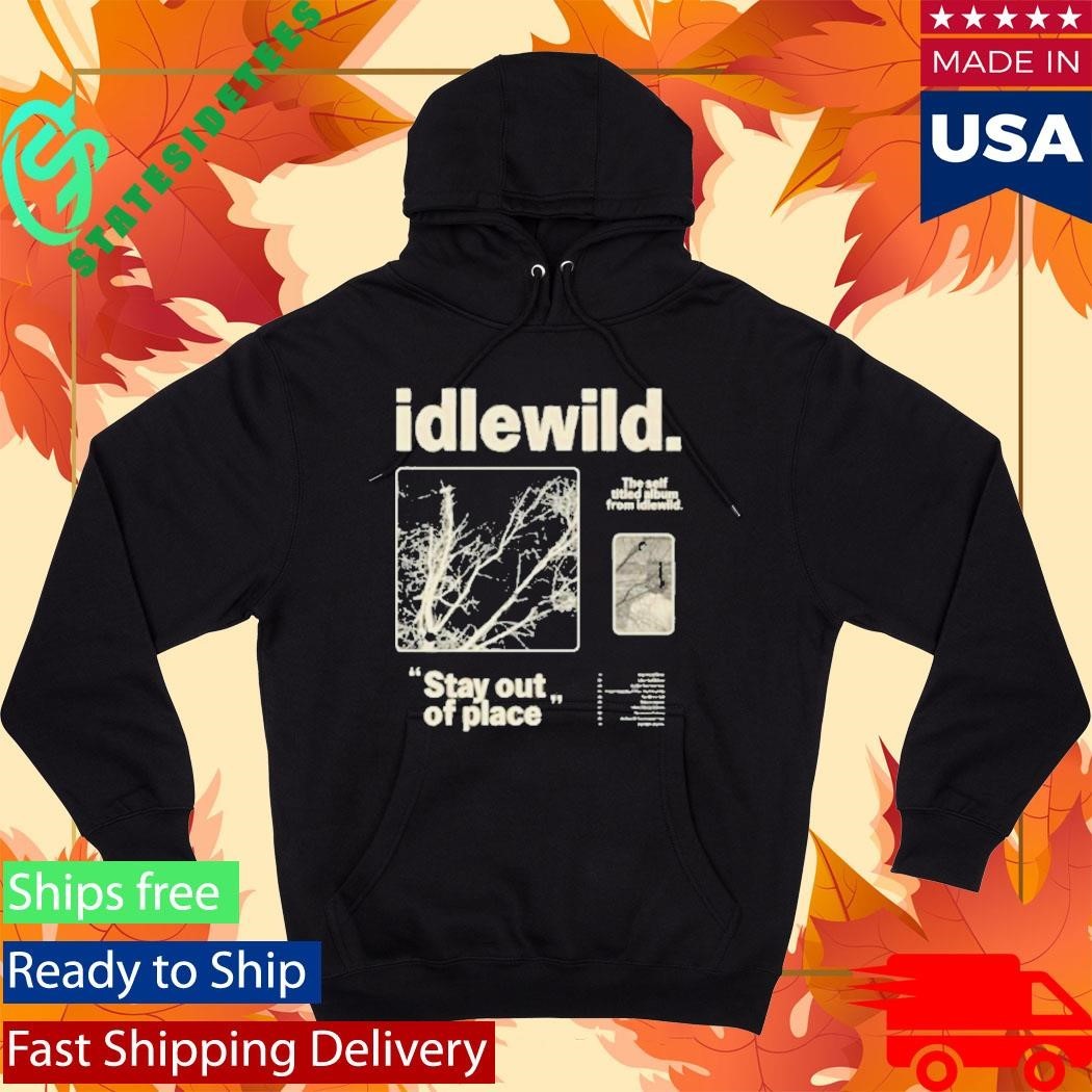 Idlewild Stay Out Of Place Shirt
